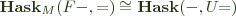 $\mathbf{Hask}_M(F-, =) \cong \mathbf{Hask}(-, U\!\!=)$