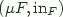 $(\mu F,\mathrm{in}_F)$