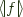 $\langle\!| f |\!\rangle$